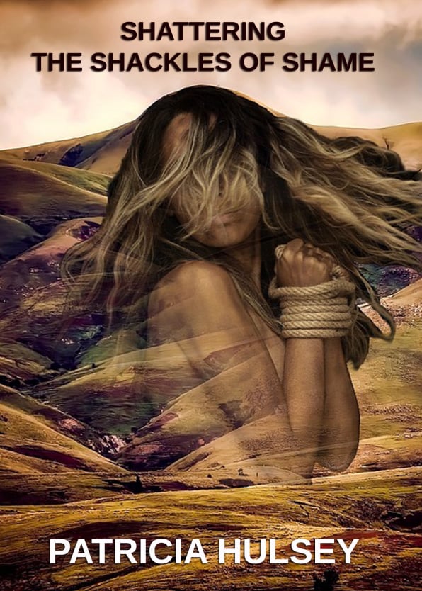 Shattering The Shackles of Shame