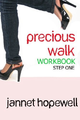 Precious Walk (Workbook Step One)